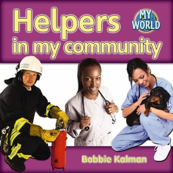 Helpers in My Community - Bobbie Kalman