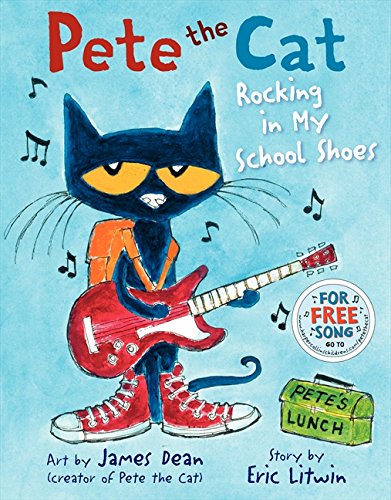 Pete the Cat Rocking in my School Shoes - Eric Litwin