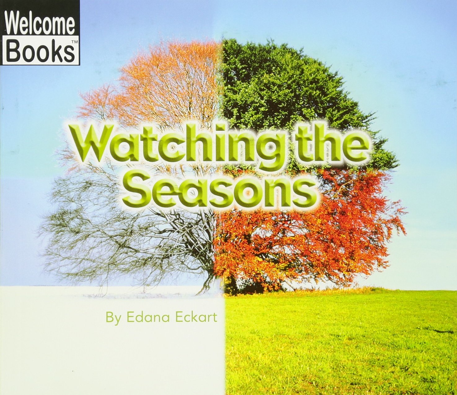 Watching the Seasons - Edana Eckart